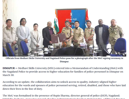Medhavi Skills University signed an MoU with Nagaland Police