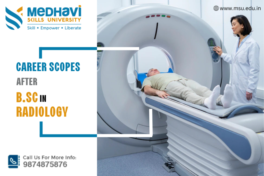 Career Scopes After B.Sc in Radiology & Medical Imaging Technology in 2026