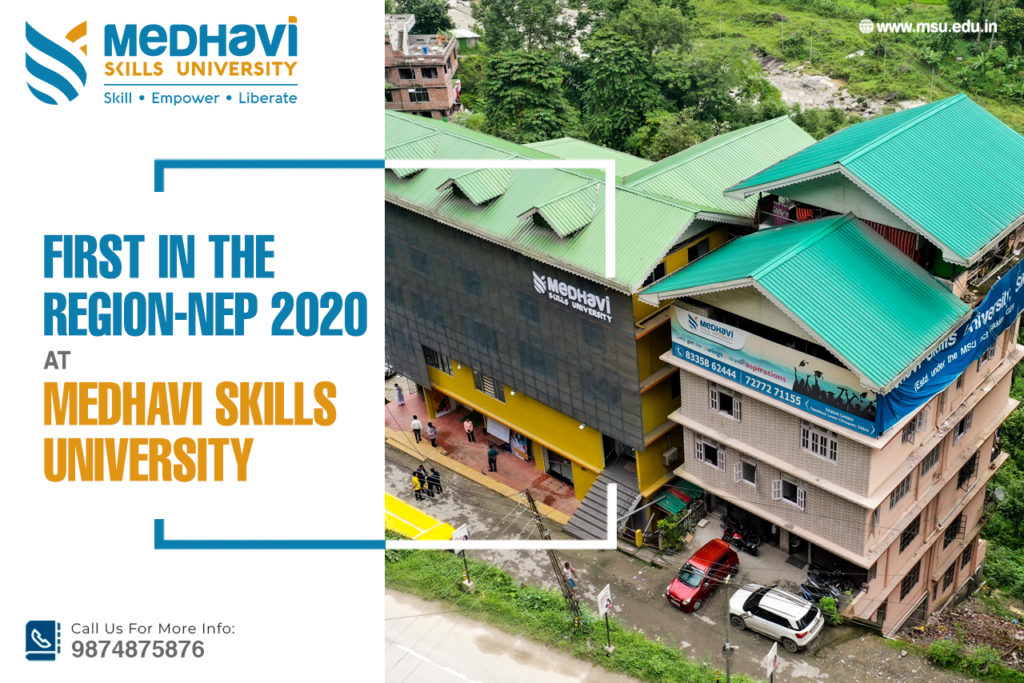 FIRST IN THE REGION- NEP 2020 AT MEDHAVI SKILLS UNIVERSITY.