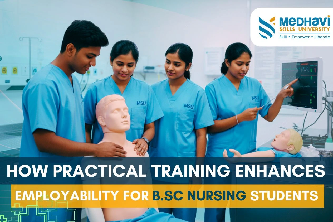 How Practical Training Enhances Employability for B.Sc Nursing Students