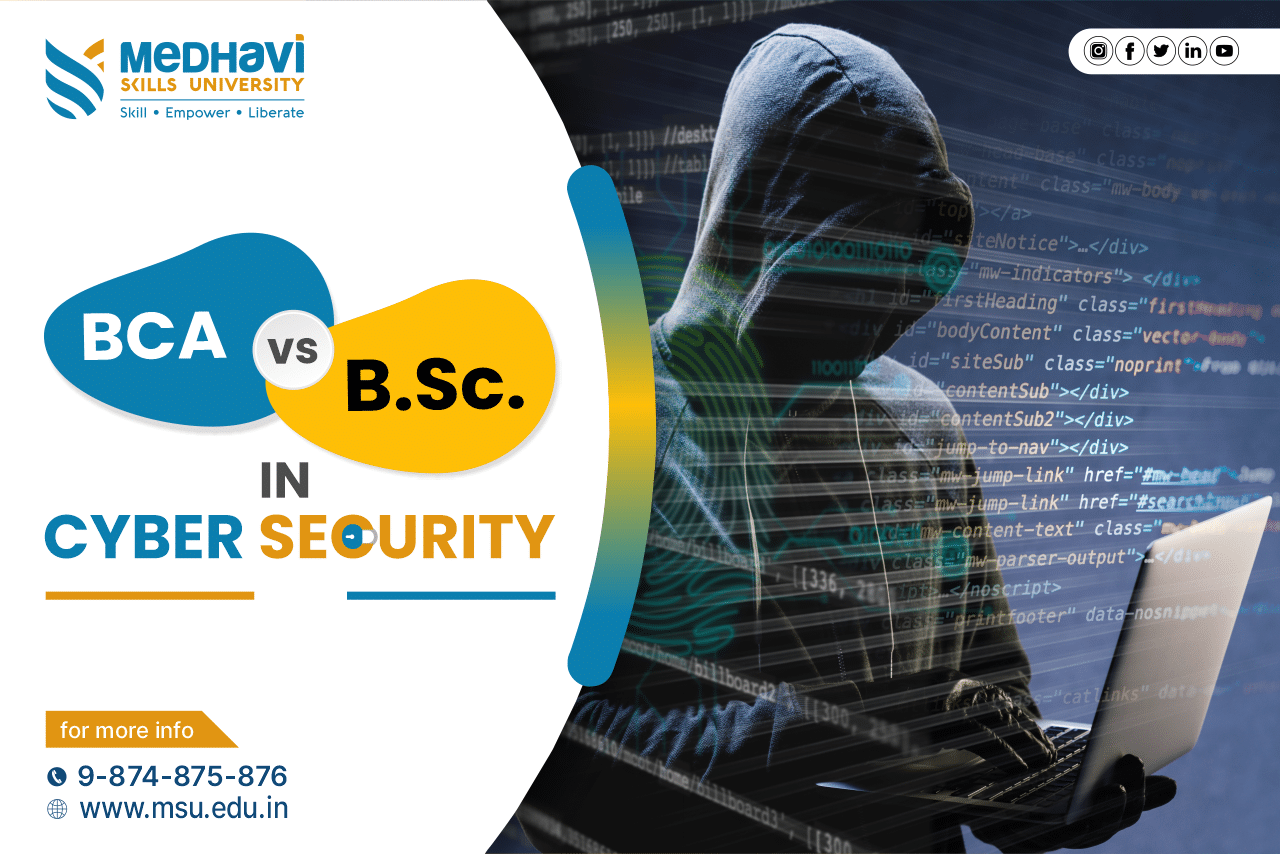 BCA vs. B.Sc. in Cyber Security: Choosing the Right Path