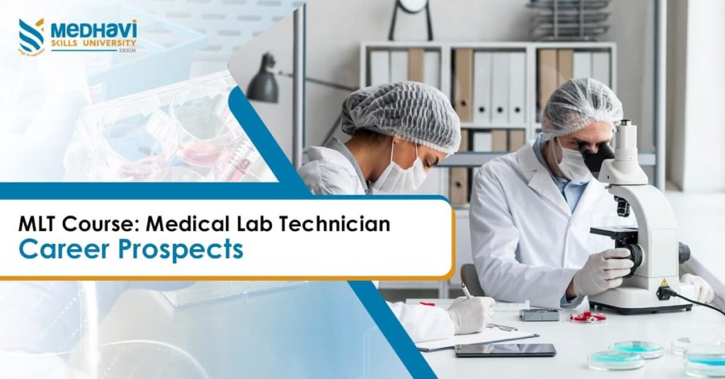 MLT Course: Medical Lab Technician Career Prospects