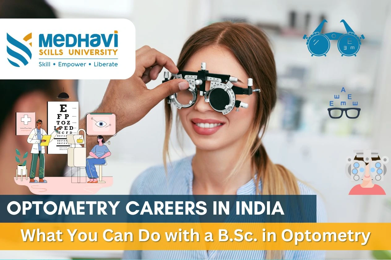 Optometry Careers in India: What You Can Do with a B.Sc. in Optometry