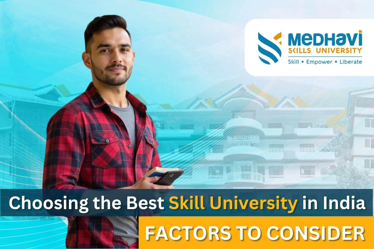 Choosing the Best Skill University in India: Factors to Consider