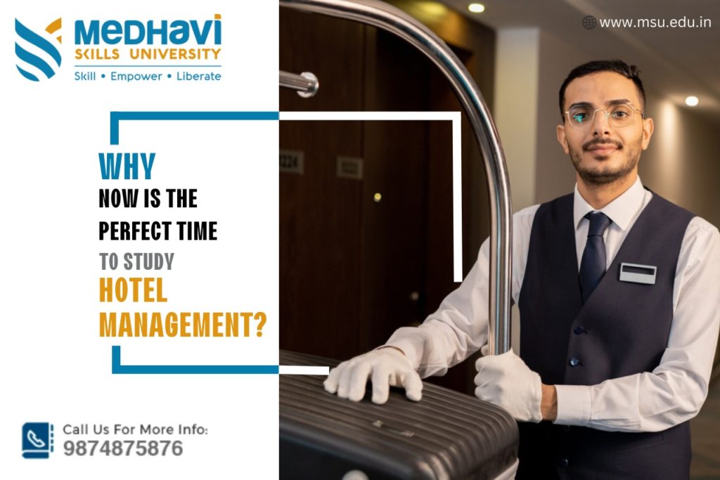 Why Now is the Perfect Time to Study Hotel Management