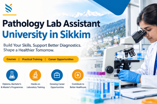 Pathology Lab Assistant University in Sikkim 