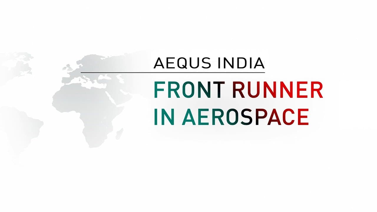 Aequs establishes a centre for Aerospace Manufacturing Technology in collaboration with MSU and NSDC
