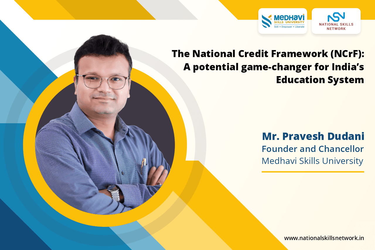 The National Credit Framework (NCrF): A potential game-changer for India’s Education System.