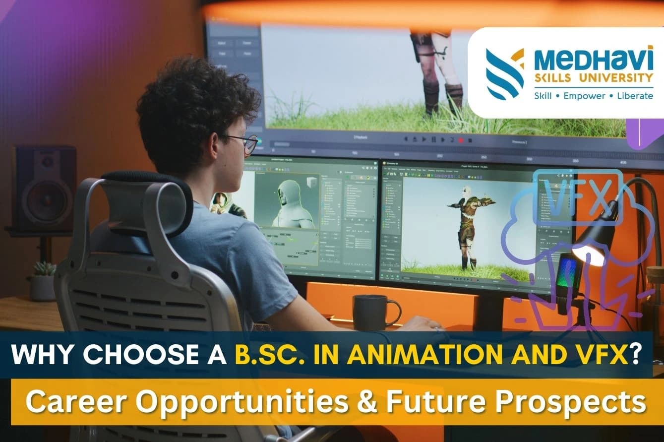 Why Choose a B.Sc. in Animation and VFX? Career Opportunities & Future Prospects