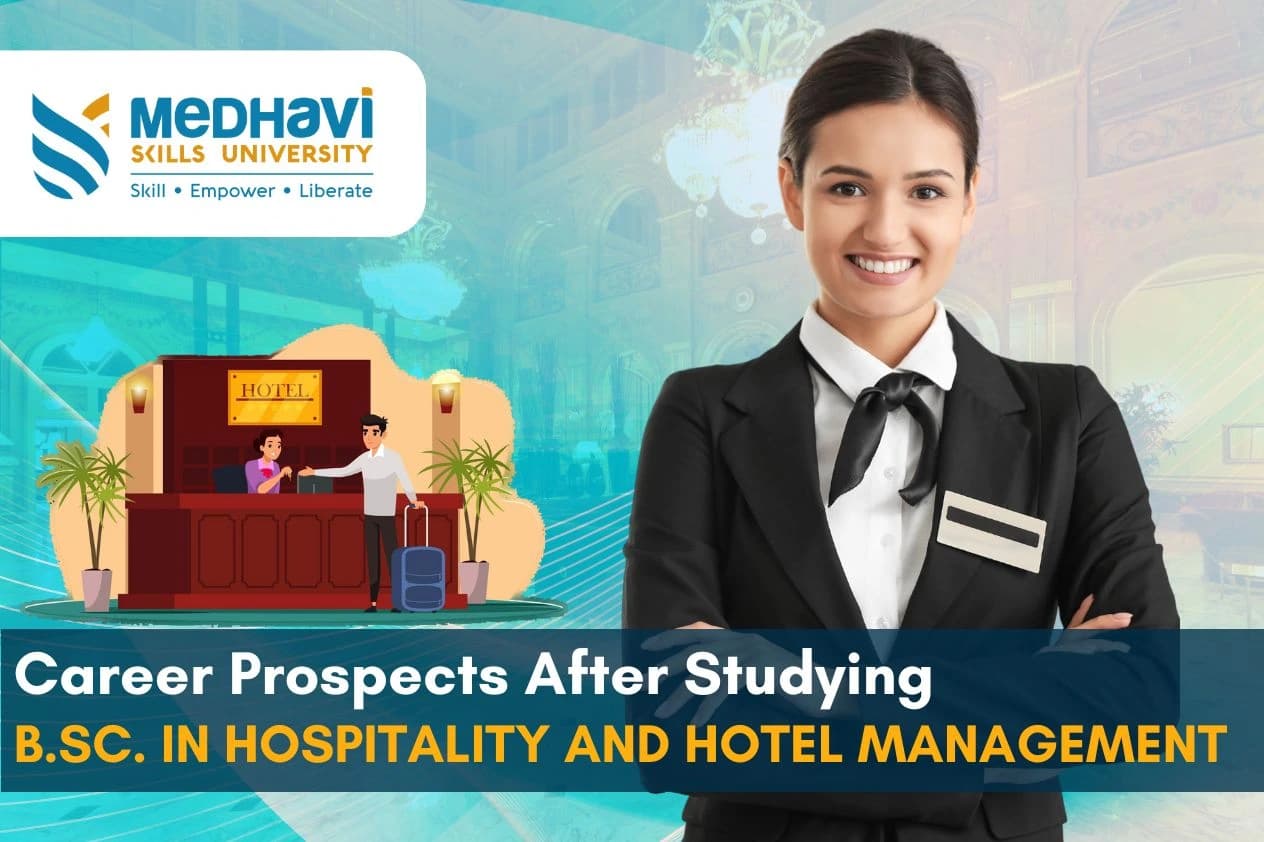 Career Prospects After Studying B.Sc in Hospitality and Hotel Management