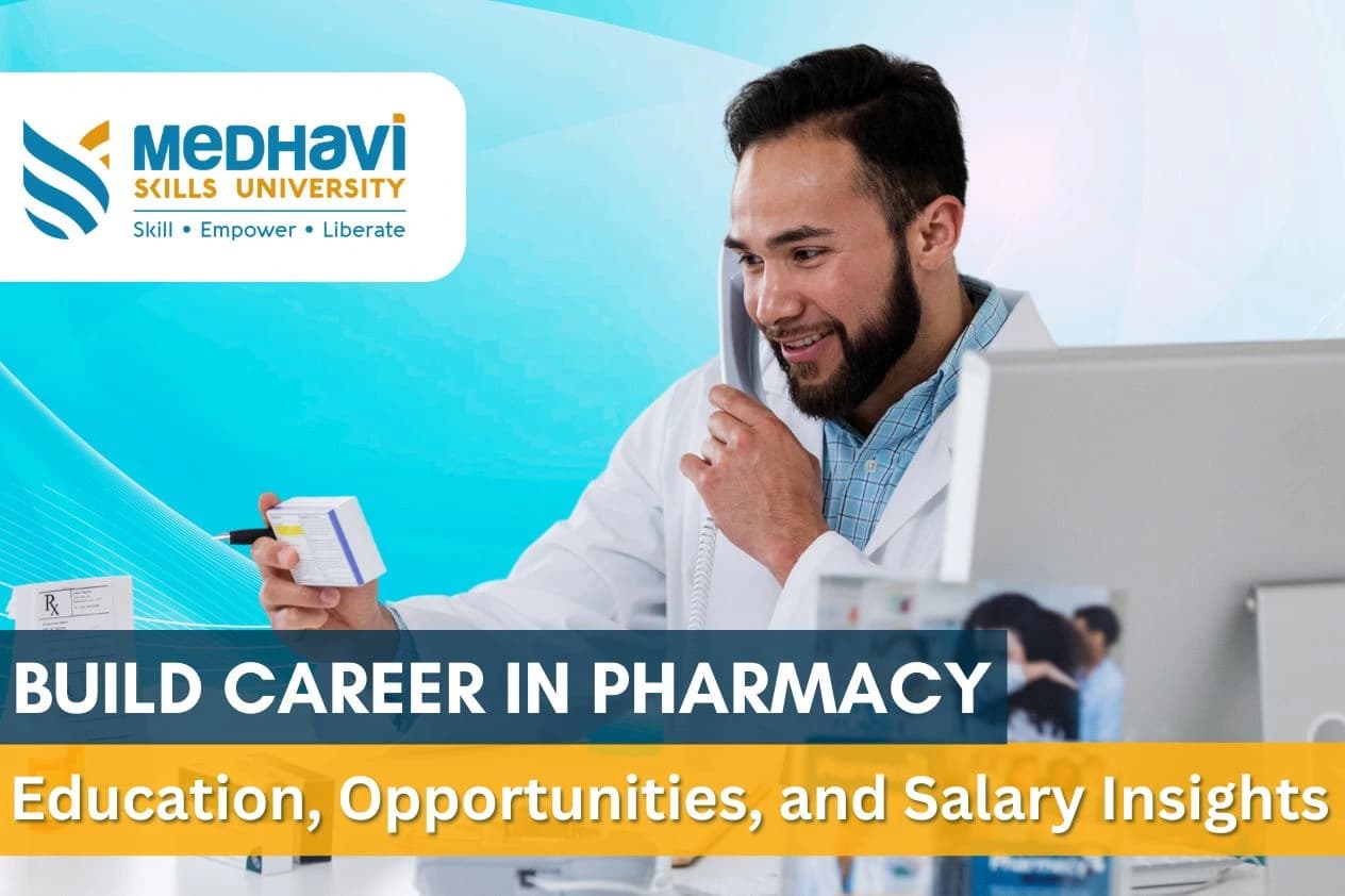 Build Career in Pharmacy: Education, Opportunities, and Salary Insights