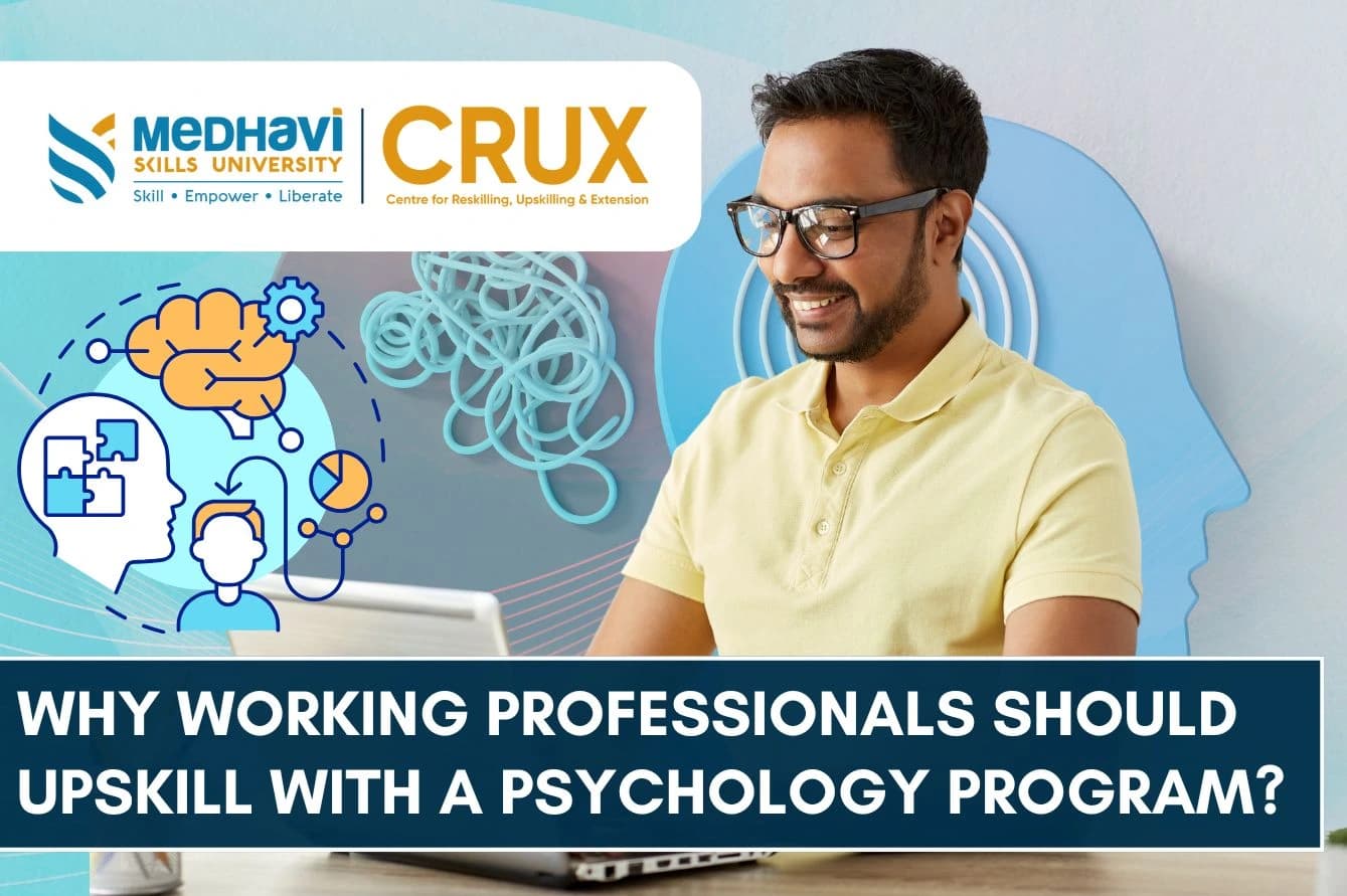 Why Working Professionals Should Upskill with a Psychology Program?