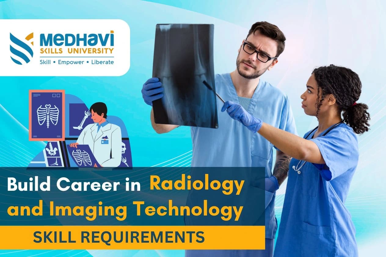 Build Career in Radiology and Imaging Technology : Skill Requirements